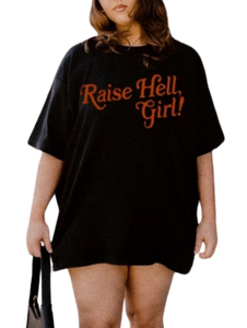 Raise Hell Girl Back Feminist Graphic Tee