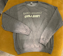 Load image into Gallery viewer, Babes Against Bullshit Sweatshirt