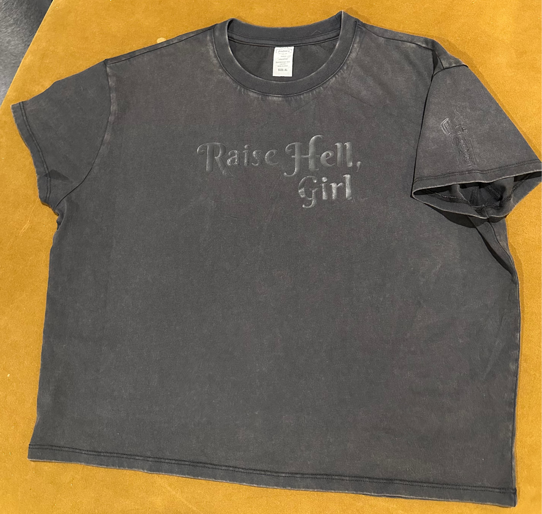 Raise Hell Girl T shirt